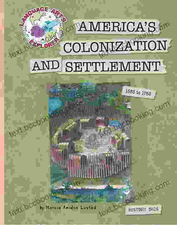 America Colonization And Settlement Explorer Library Book Cover America S Colonization And Settlement (Explorer Library: Language Arts Explorer)
