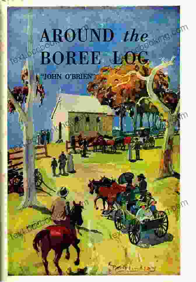 An Iconic Photograph Of A Group Of People Gathered Around A Boree Log In The Australian Outback. Around The Boree Log And Other Verses