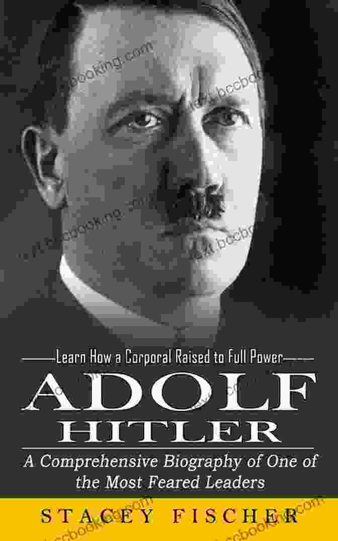 An In Depth And Gripping Biography Of Adolf Hitler, Providing A Comprehensive Exploration Of The Man Behind The Monstrous Atrocities Of Nazi Germany. Hitler: A Biography Peter Longerich
