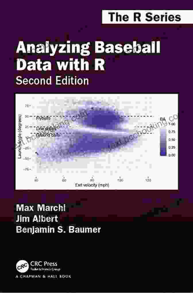 Analyzing Baseball Data With Second Edition Chapman Hall Crc The Series Analyzing Baseball Data With R Second Edition (Chapman Hall/CRC The R Series)