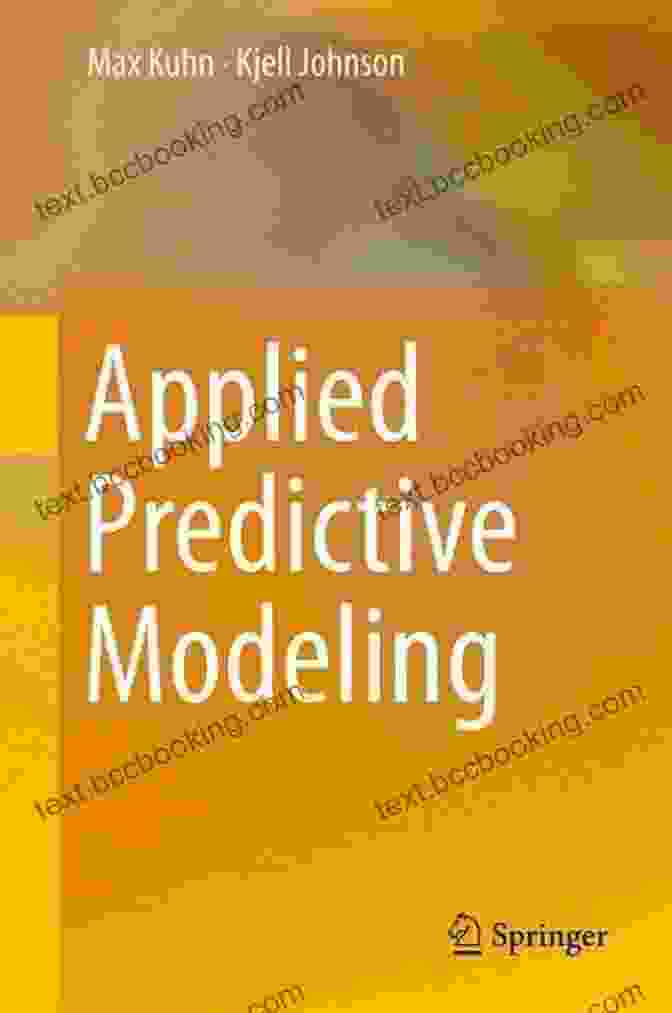 Applied Predictive Modeling Book Cover By Max Kuhn Applied Predictive Modeling Max Kuhn