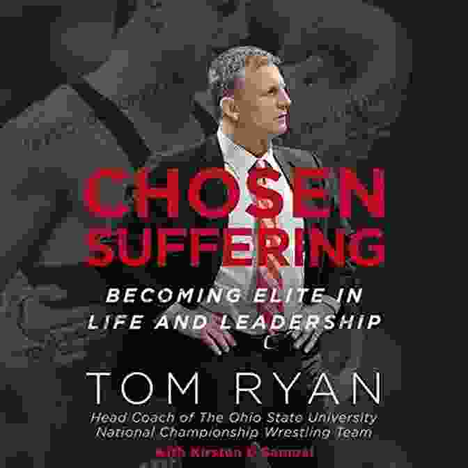 Author Of Chosen Suffering Chosen Suffering: Becoming Elite In Life And Leadership