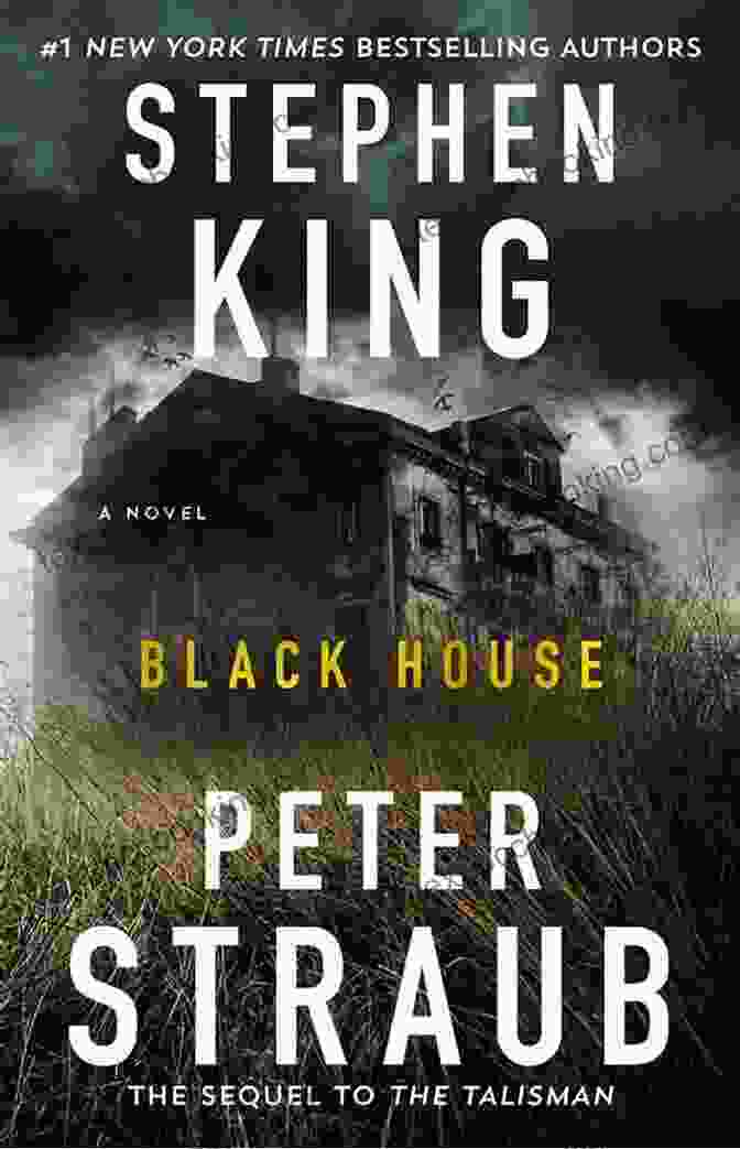 Black House Novel By Stephen King And Peter Straub Black House: A Novel (Talisman 2)