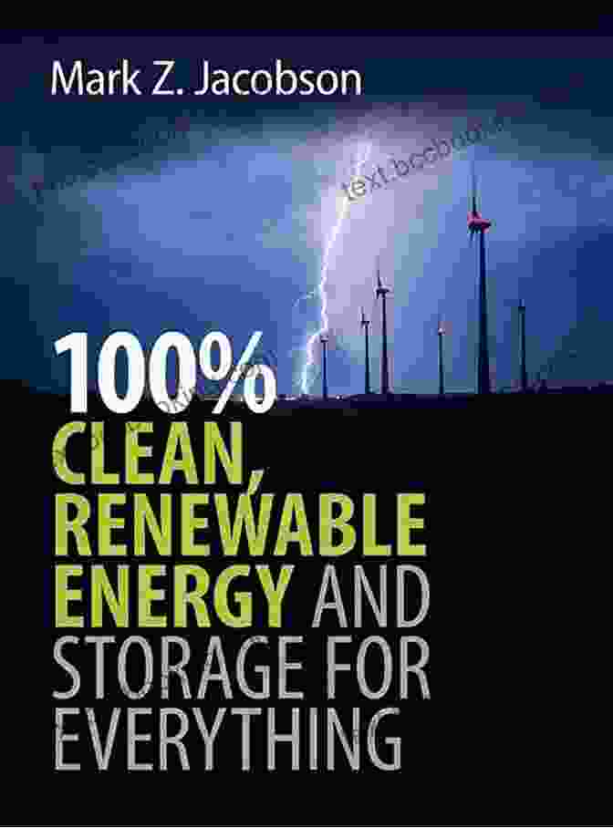 Book Cover Of 100 Clean Renewable Energy And Storage For Everything 100% Clean Renewable Energy And Storage For Everything