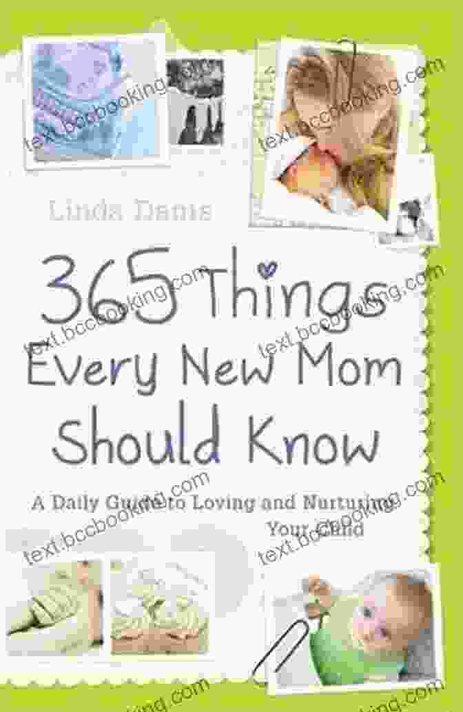 Book Cover Of '25 Things Every New Mom Should Know' 25 Things Every New Mom Should Know: Essential First Steps For Mothers