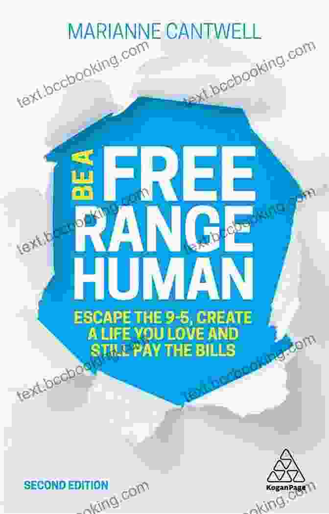 Book Cover Of 'Be Free Range Human' Featuring A Person Running Through A Field Of Wildflowers Be A Free Range Human: Escape The 9 5 Create A Life You Love And Still Pay The Bills