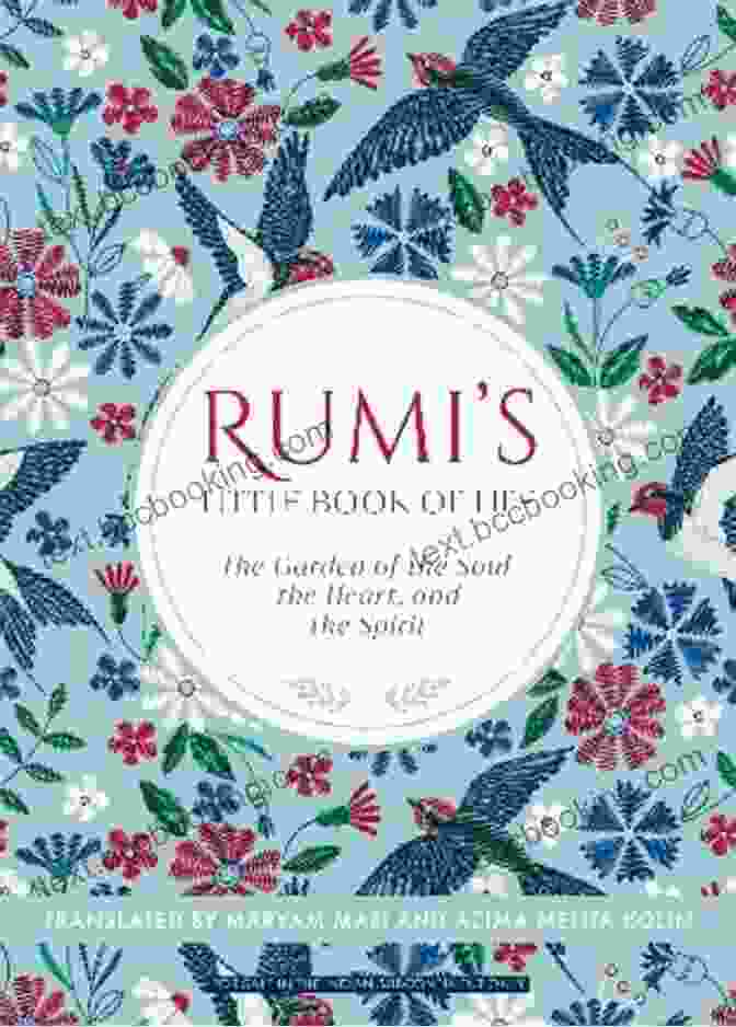 Book Cover Of Rumi Little Of Life With Rumi's Portrait In The Background Rumi S Little Of Life: The Garden Of The Soul The Heart And The Spirit