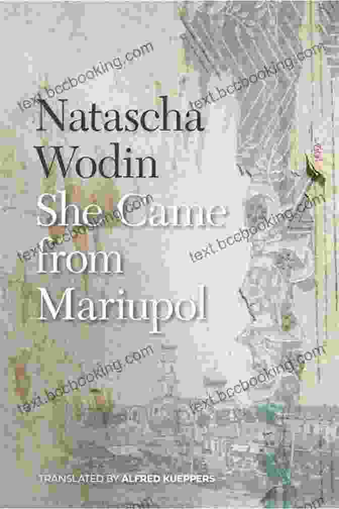 Book Cover Of 'She Came From Mariupol' By Natascha Wodin, Depicting A Woman's Silhouette Against A Bombed Out Cityscape. She Came From Mariupol Natascha Wodin