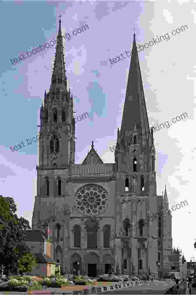Chartres Cathedral, A Majestic Gothic Masterpiece Universe Of Stone: Chartres Cathedral And The Invention Of The Gothic