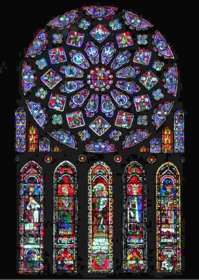 Chartres Cathedral's Magnificent Stained Glass Windows Universe Of Stone: Chartres Cathedral And The Invention Of The Gothic