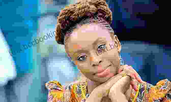 Chimamanda Ngozi Adichie, Author Of Half Of A Yellow Sun A Velocity Of Being: Letters To A Young Reader