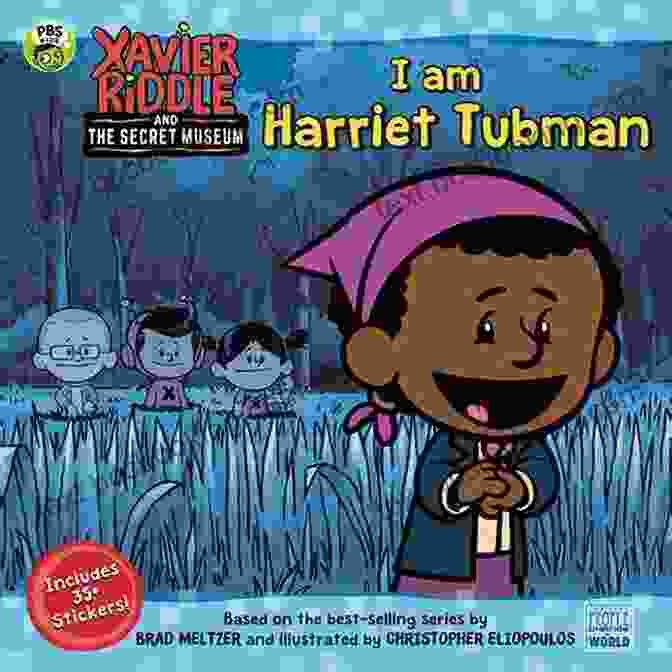Cover Of Am Harriet Tubman Xavier Riddle And The Secret Museum Book I Am Harriet Tubman (Xavier Riddle And The Secret Museum)