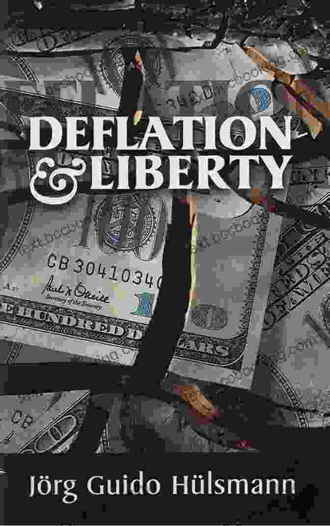 Deflation And Liberty By Mary Lou Quinlan Deflation And Liberty (LvMI) Mary Lou Quinlan