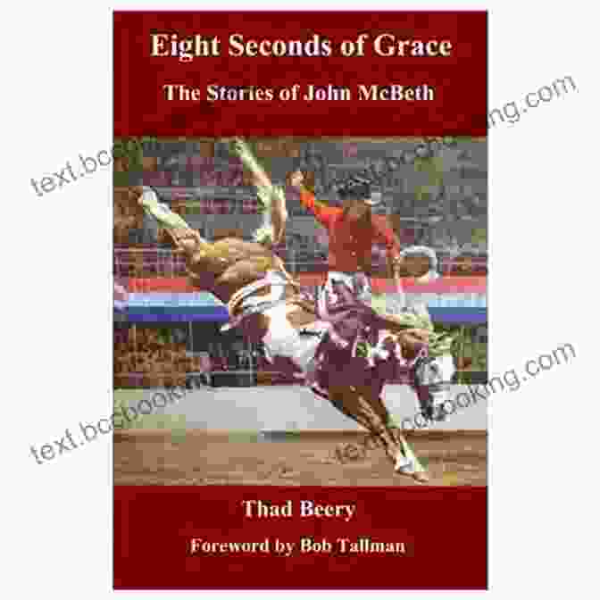 Eight Seconds Of Grace Book Cover Eight Seconds Of Grace: The Stories Of John McBeth