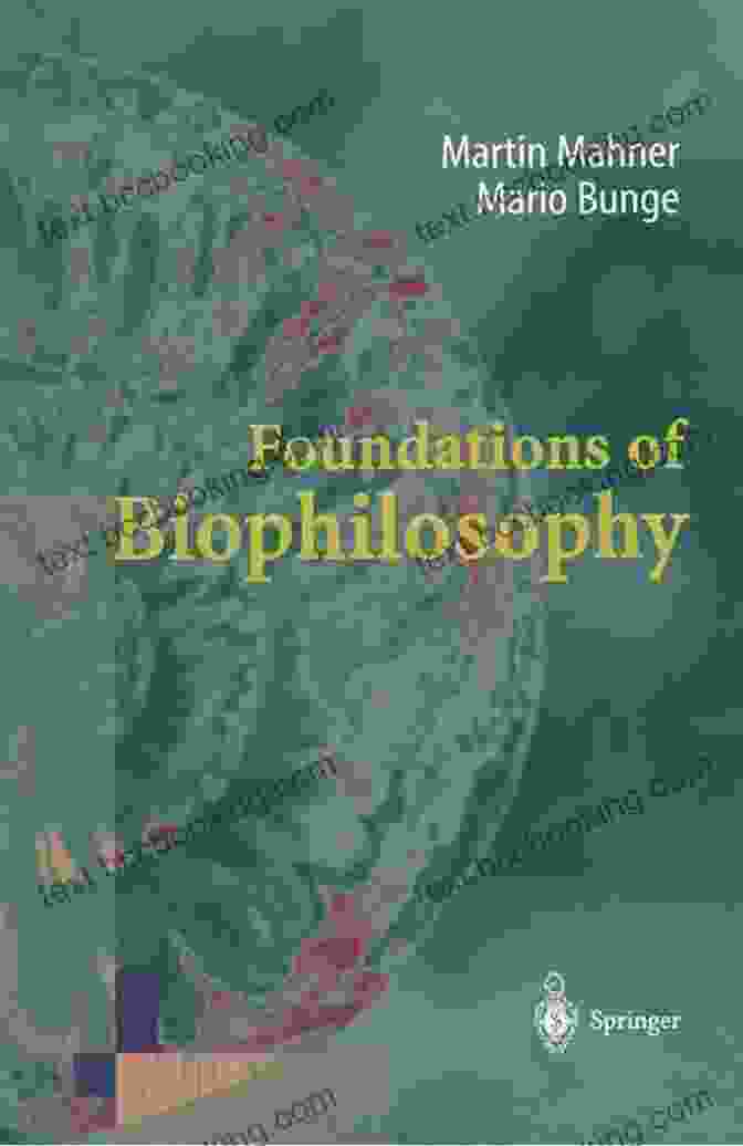 Foundations Of Biophilosophy By Martin Mahner Foundations Of Biophilosophy Martin Mahner