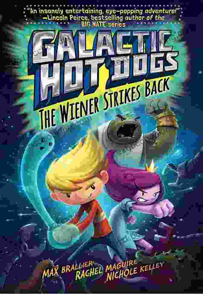 Galactic Hot Dogs: The Wiener Strikes Back Book Cover Galactic Hot Dogs 2: The Wiener Strikes Back