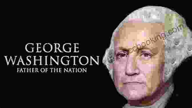 George Washington, The Father Of The Nation George W Bush: The American Presidents Series: The 43rd President 2001 2009