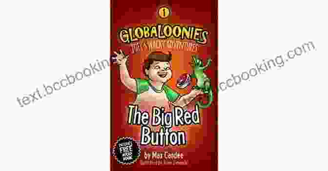 Globaloonies: The Big Red Button Book Cover Globaloonies 1: The Big Red Button