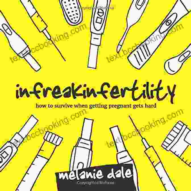 How To Survive When Getting Pregnant Gets Hard Book Cover Infreakinfertility: How To Survive When Getting Pregnant Gets Hard