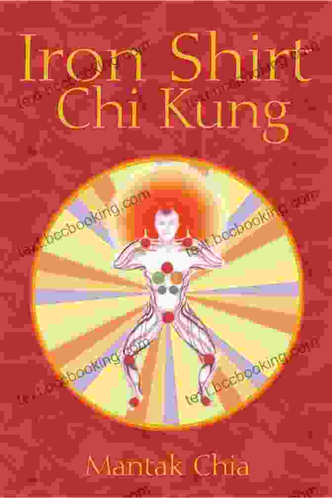 Iron Shirt Chi Kung Awakens Spirituality Iron Shirt Chi Kung Ric K Hill