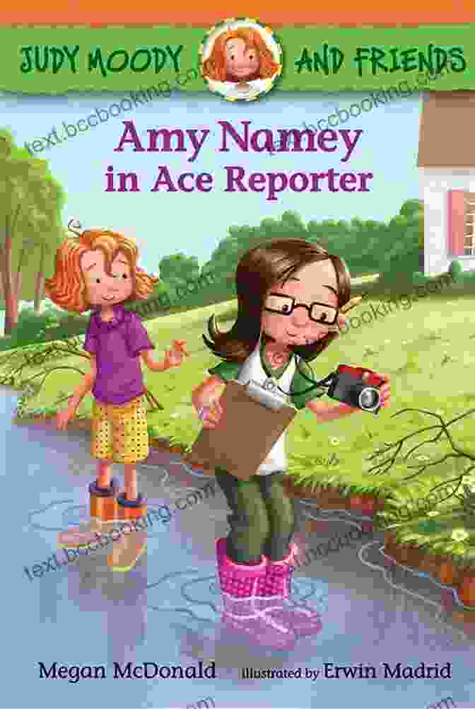 Judy Moody, Amy Namey, And Their Friends Huddle Together, Smiling And Sharing Secrets. Amy Namey In Ace Reporter (Judy Moody And Friends 3)