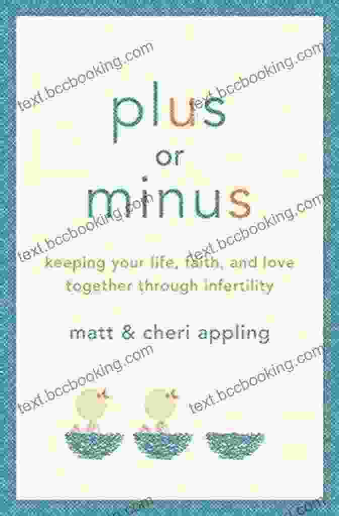 Keeping Your Life Faith And Love Together Through Infertility Book Cover Plus Or Minus: Keeping Your Life Faith And Love Together Through Infertility