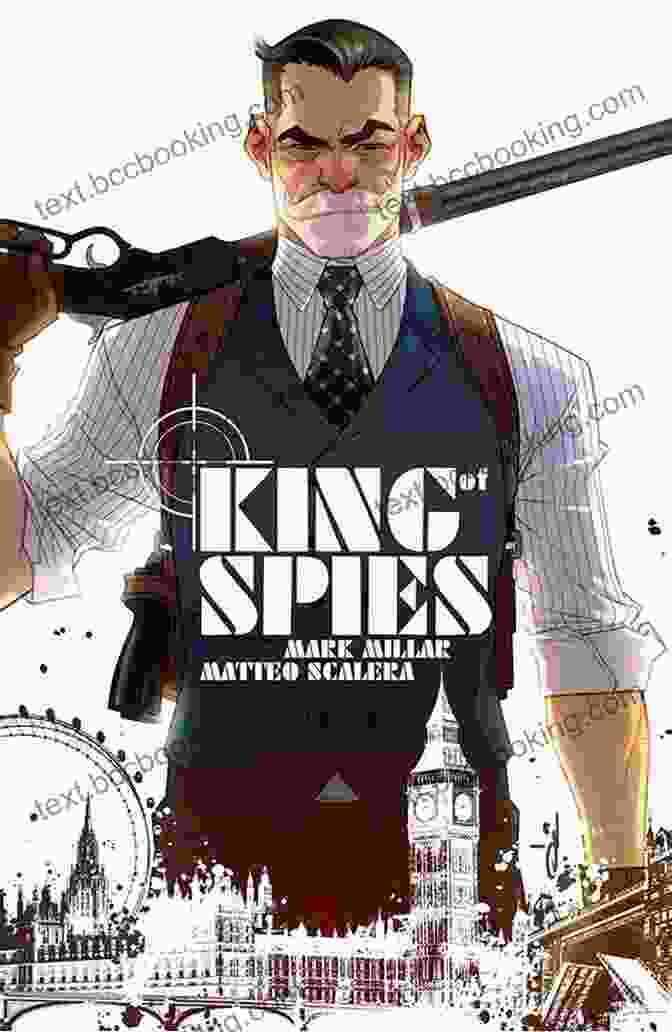 King Of Spies Book Cover Featuring A Silhouette Of A Man In A Trench Coat, Holding A Gun King Of Spies #1 (of 4) Mark Millar