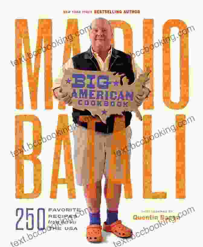 Mario Batali's Big American Cookbook Mario Batali Big American Cookbook: 250 Favorite Recipes From Across The USA