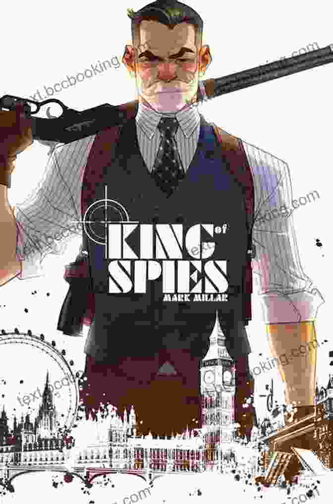 Mark Millar's 'King Of Spies' Cover Featuring Agent Roland King With A Gun King Of Spies #4 (of 4) Mark Millar