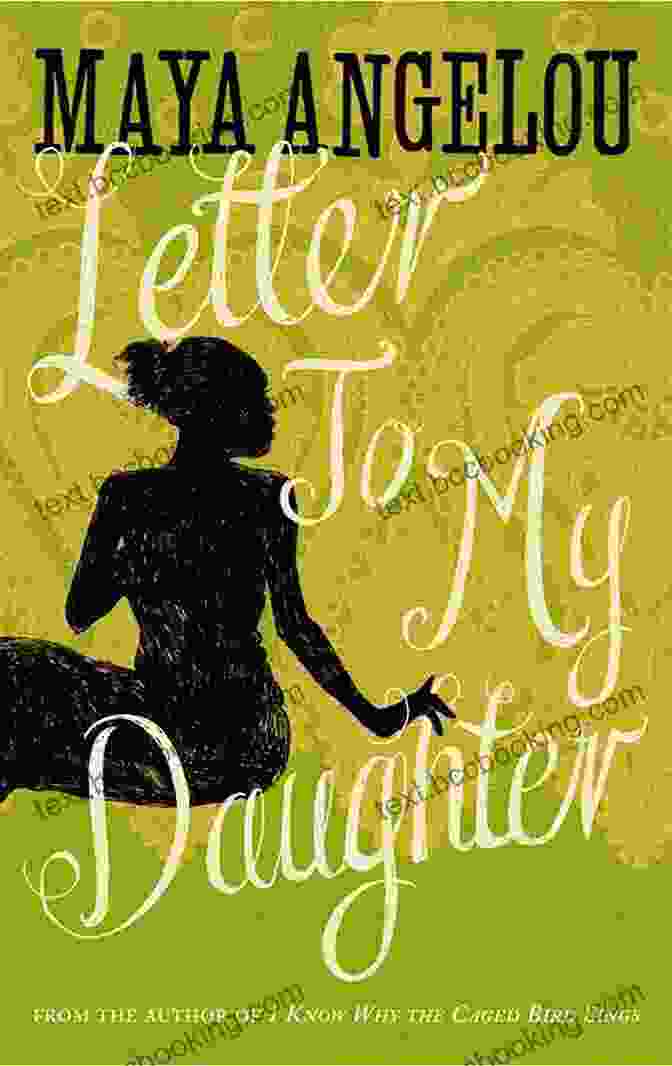 Maya Angelou's 'Letter To My Daughter' Book Cover Letter To My Daughter Maya Angelou