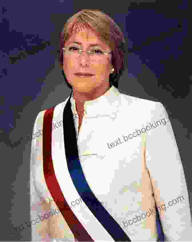 Michelle Bachelet, The First Female President Of Chile Bold Women In History: Bold Women In History Subtitle15 Women S Rights Activists You Should Know (Biographies For Kids)