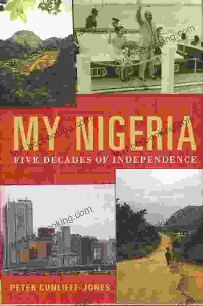 My Nigeria: Five Decades Of Independence Book Cover, Featuring A Vibrant Nigerian Flag Backdrop And A Silhouette Of The Nation's Map. My Nigeria: Five Decades Of Independence