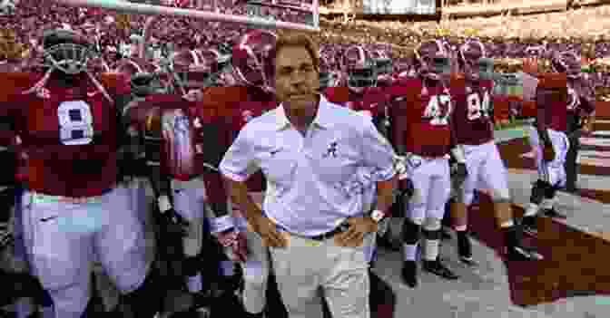 Nick Saban, The Mastermind Behind Alabama's Recent Dominance Miracle Moments In Alabama Crimson Tide Football History: Best Plays Games And Records