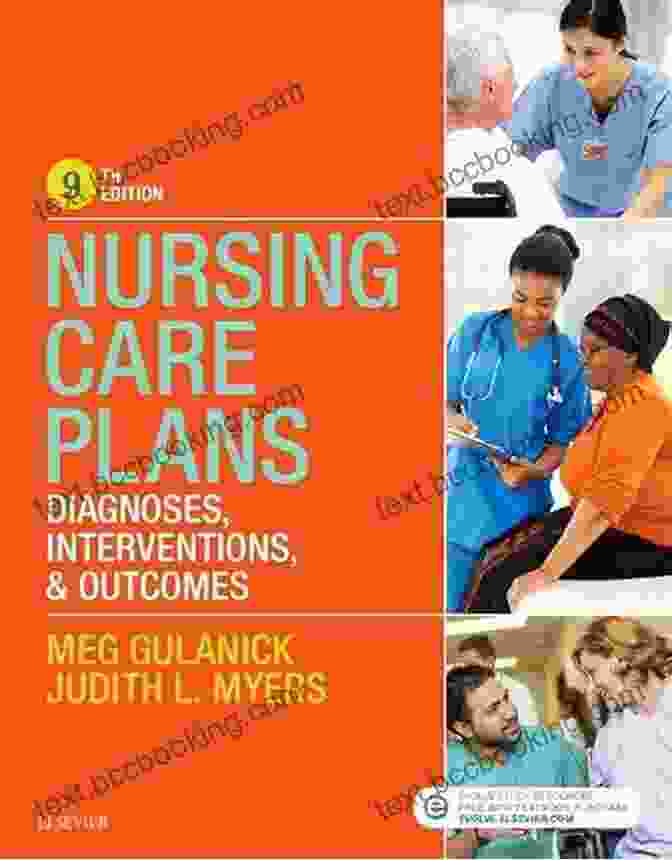 Nursing Care Plans Book Nursing Care Plans E Book: Nursing Diagnosis And Intervention