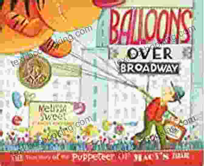 Puppeteer Of Macy's Parade Bank Street College Of Education Balloons Over Broadway: The True Story Of The Puppeteer Of Macy S Parade (Bank Street College Of Education Flora Stieglitz Straus Award (Awards))
