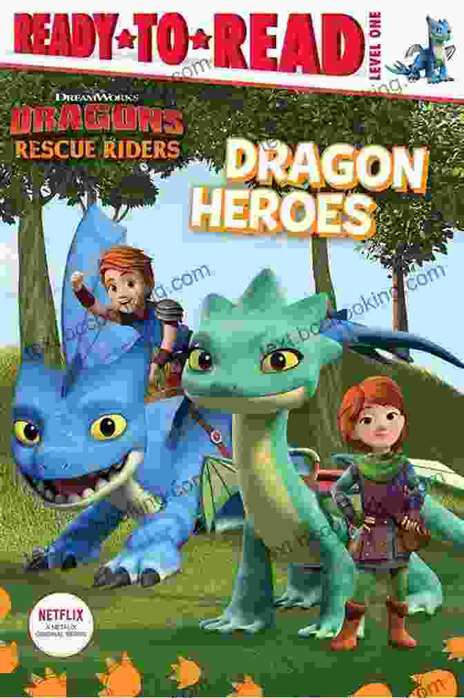 Ready To Read Level DreamWorks Dragons Book Cover Featuring Hiccup And Toothless Dragon Heroes: Ready To Read Level 1 (DreamWorks Dragons: Rescue Riders)