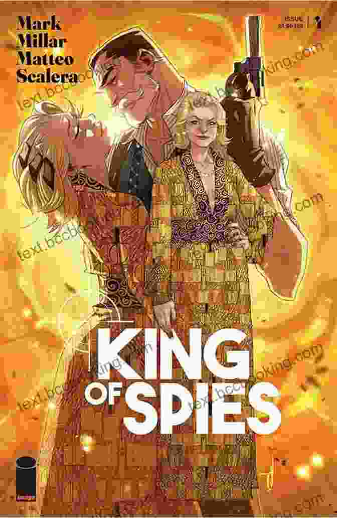 Roland King, The Enigmatic Protagonist Of 'King Of Spies.' King Of Spies #3 (of 4) Mark Millar