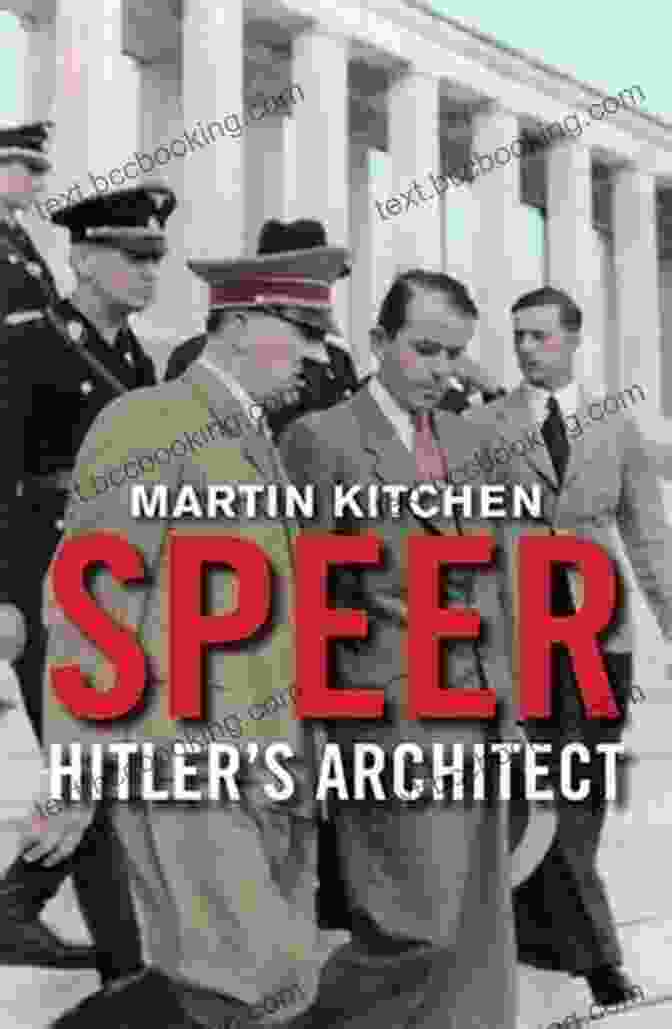 Speer: Hitler's Architect Book Cover Speer: Hitler S Architect Martin Kitchen