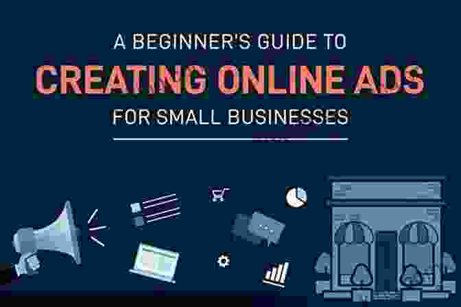 The Beginner's Guide To Online Marketing For Small Business The Beginner S Guide To Online Marketing For Small Business: Master Digital Marketing Strategy Social Media Marketing For Small Business