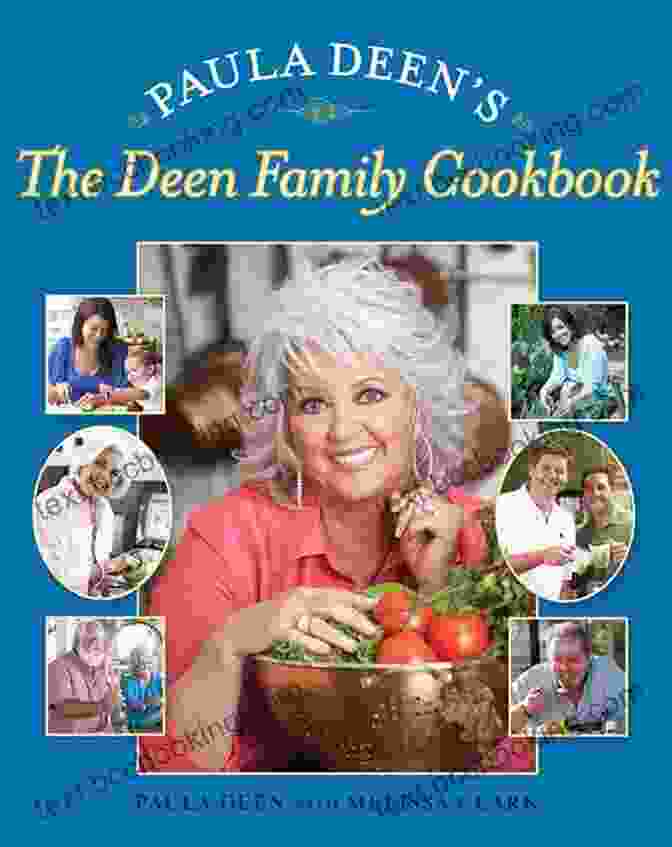 The Deen Family Cookbook Cover Featuring Paula Deen And Her Family Paula Deen S The Deen Family Cookbook