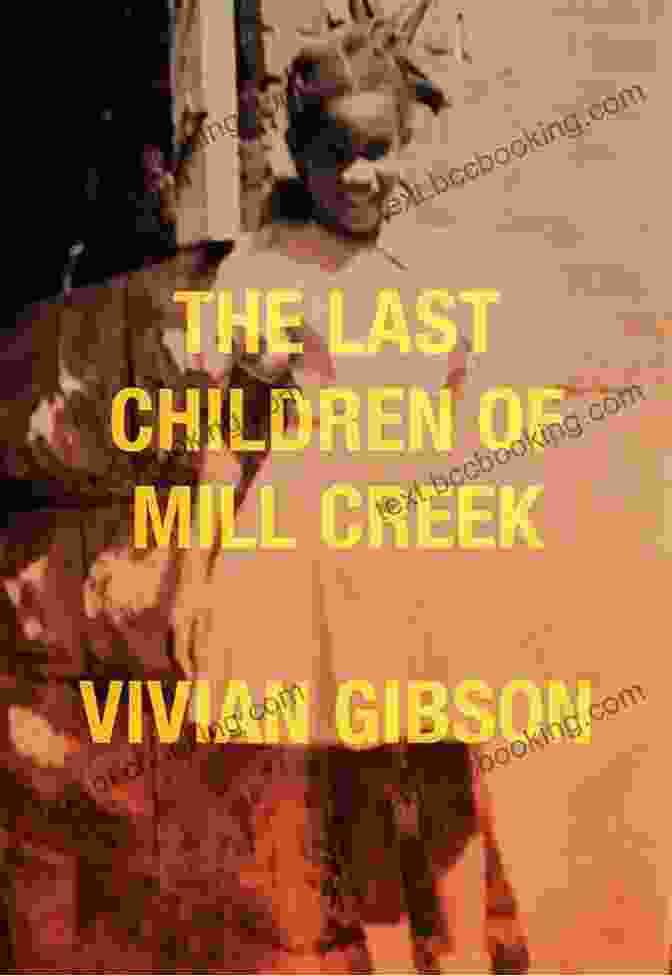 The Last Children Of Mill Creek Book Cover With A Group Of Children Standing On A Path Surrounded By A Forest The Last Children Of Mill Creek