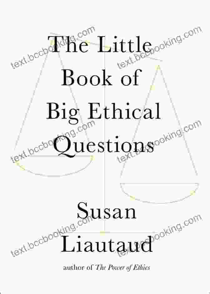 The Little Book Of Big Ethical Questions Cover Image The Little Of Big Ethical Questions