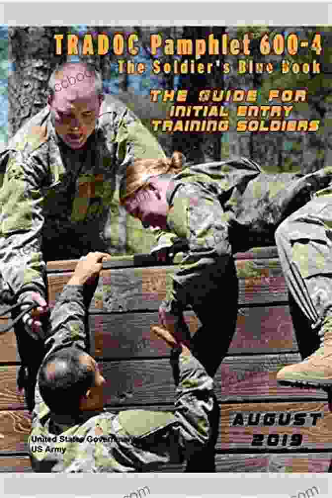 Tradoc Pamphlet TP 600 The Soldier Blue Book TRADOC Pamphlet TP 600 4 The Soldier S Blue Book: The Guide For Initial Entry Soldiers August 2024