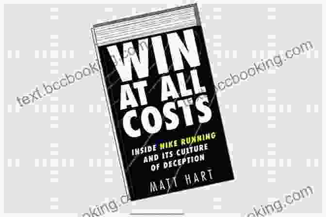 Win At All Costs Book Cover Win At All Costs: Inside Nike Running And Its Culture Of Deception