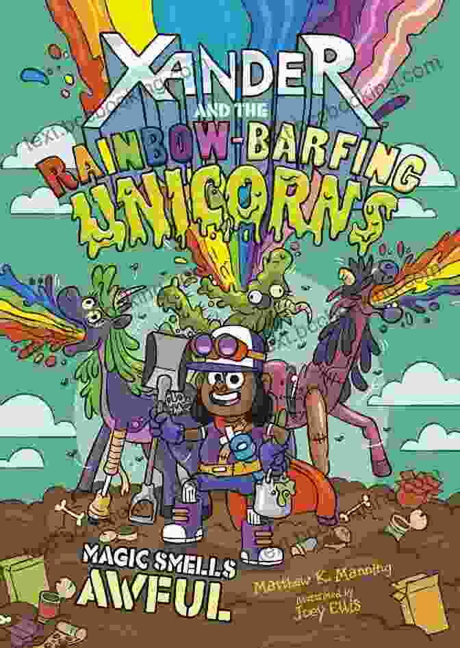 Xander Riding A Rainbow Barfing Unicorn Return To Pegasia (Xander And The Rainbow Barfing Unicorns)
