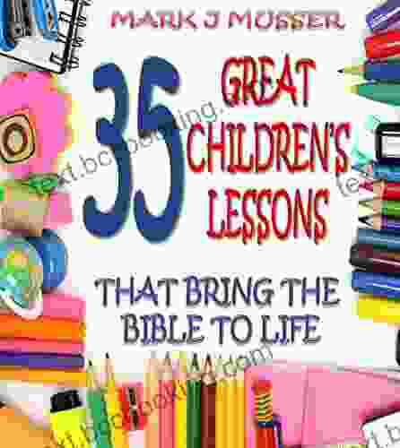 35 Great Children S Lessons That Bring The Bible To Life