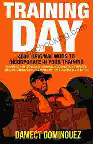 Training Day: 400+ Original WODs To Incorporate In Your Training