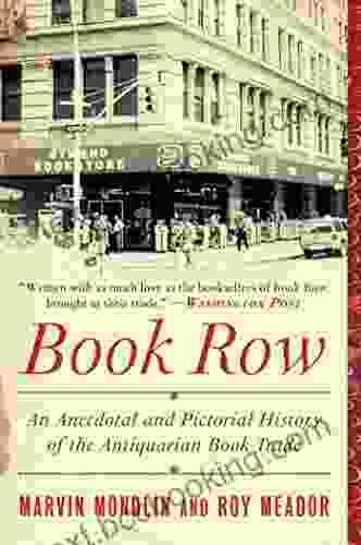 Row: An Anecdotal And Pictorial History Of The Antiquarian Trade