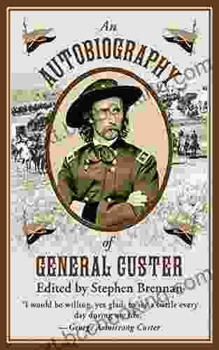 An Autobiography Of General Custer