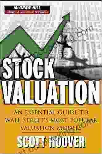 Stock Valuation: An Essential Guide To Wall Street S Most Popular Valuation Models (McGraw Hill Library Of Investment And Finance)
